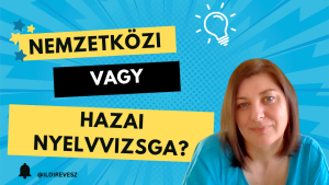 Nemzetközi vagy hazai vizsga?