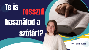 Hogyan használd jól a szótárad